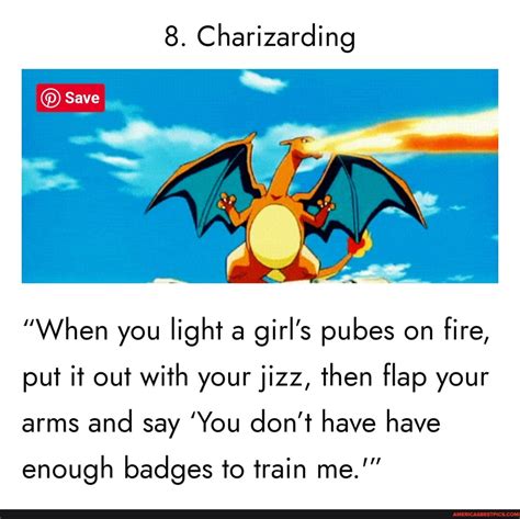 charizarding urban dictionary|lighting hair on fire.